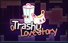 my new game is out! a Trashy Love Story