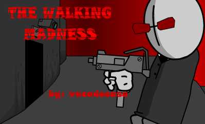 The walking madness