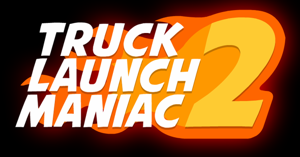 Truck Launch Maniac 2