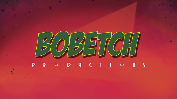 BOBETCH PRODUCTIONS