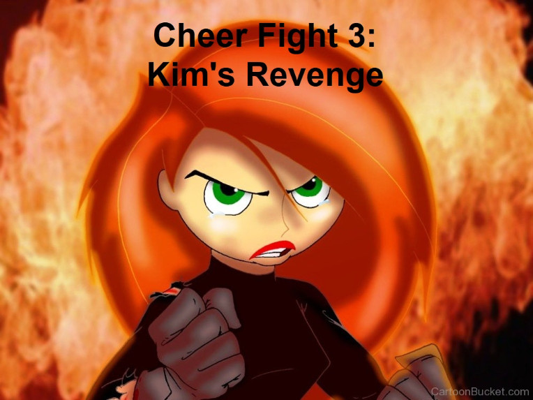 Chapter 17 of my Kim Possible fanfic Cheer Fight 3: Kim's Revenge is u...