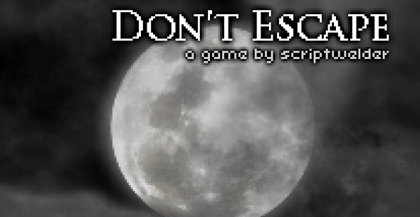 Don't Escape!