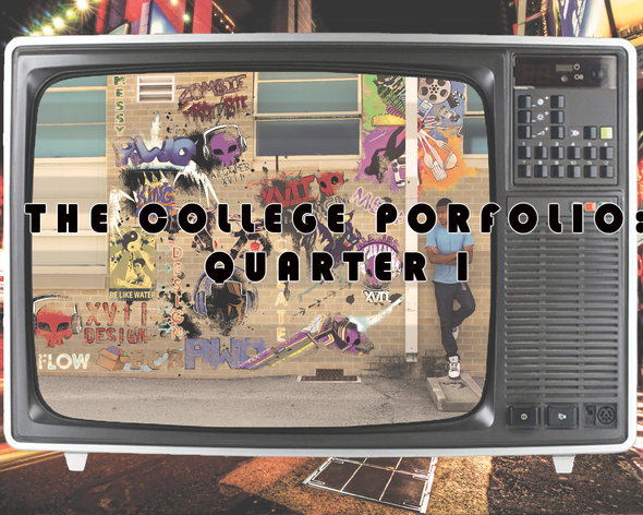 "The College Portfolio: Quarter I"