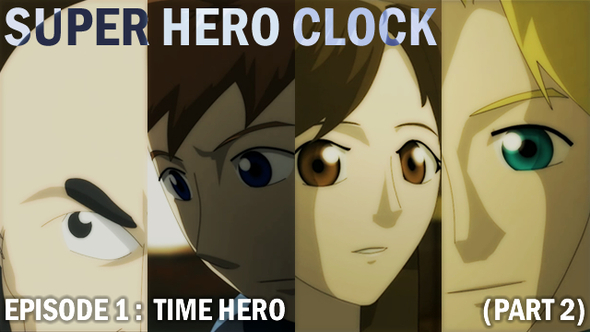 Super Hero Clock Ep1 part 2 out now on Newgrounds and Join the Animator's Club!!