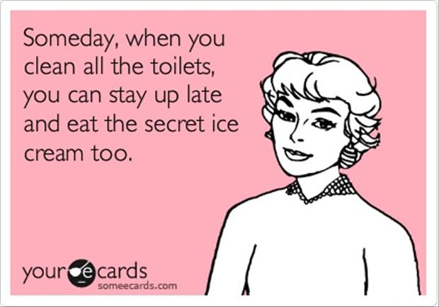 979074_140385223712_funny-someecard-someday-when-you-stay-up-and-clean-the-.jpg