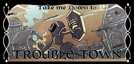 Trouble Town!