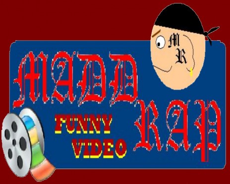 My Madd Rap Funny Video's