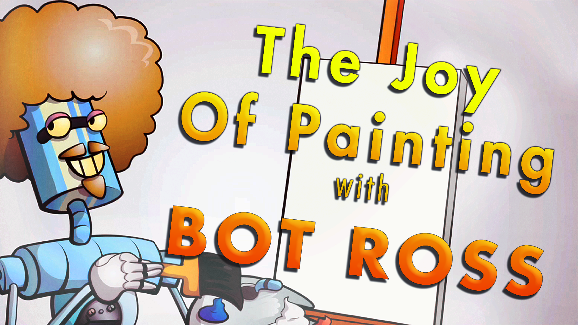 Joy of Painting w/ Bot Ross Animation