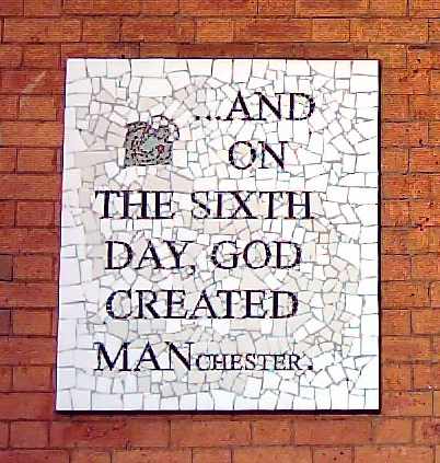 4670734_149554943751_And_on_the_sixth_day_God_created_Manchester.jpg